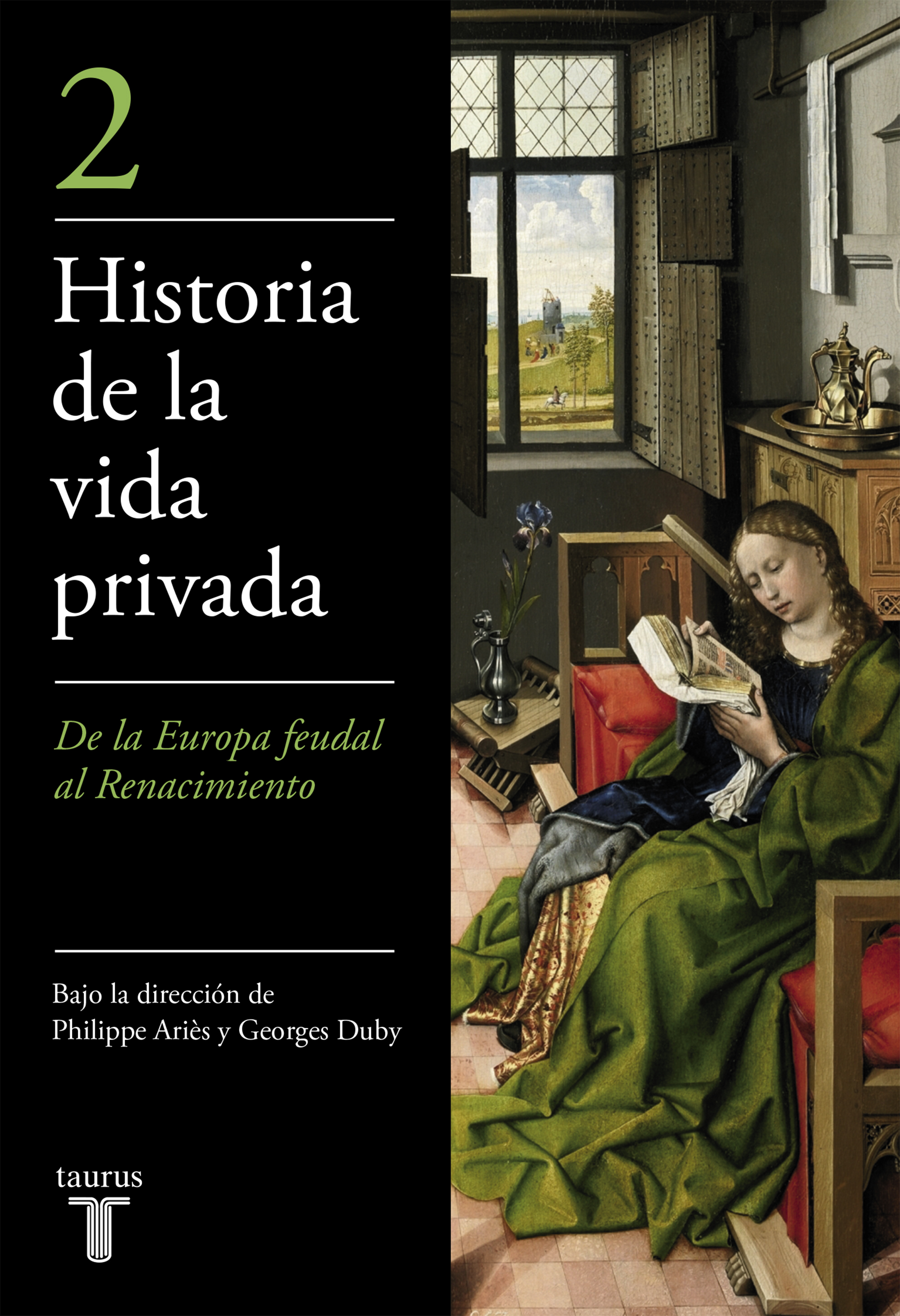 De la Europa feudal al Renacimiento ( Historia de la vida privada 2 )