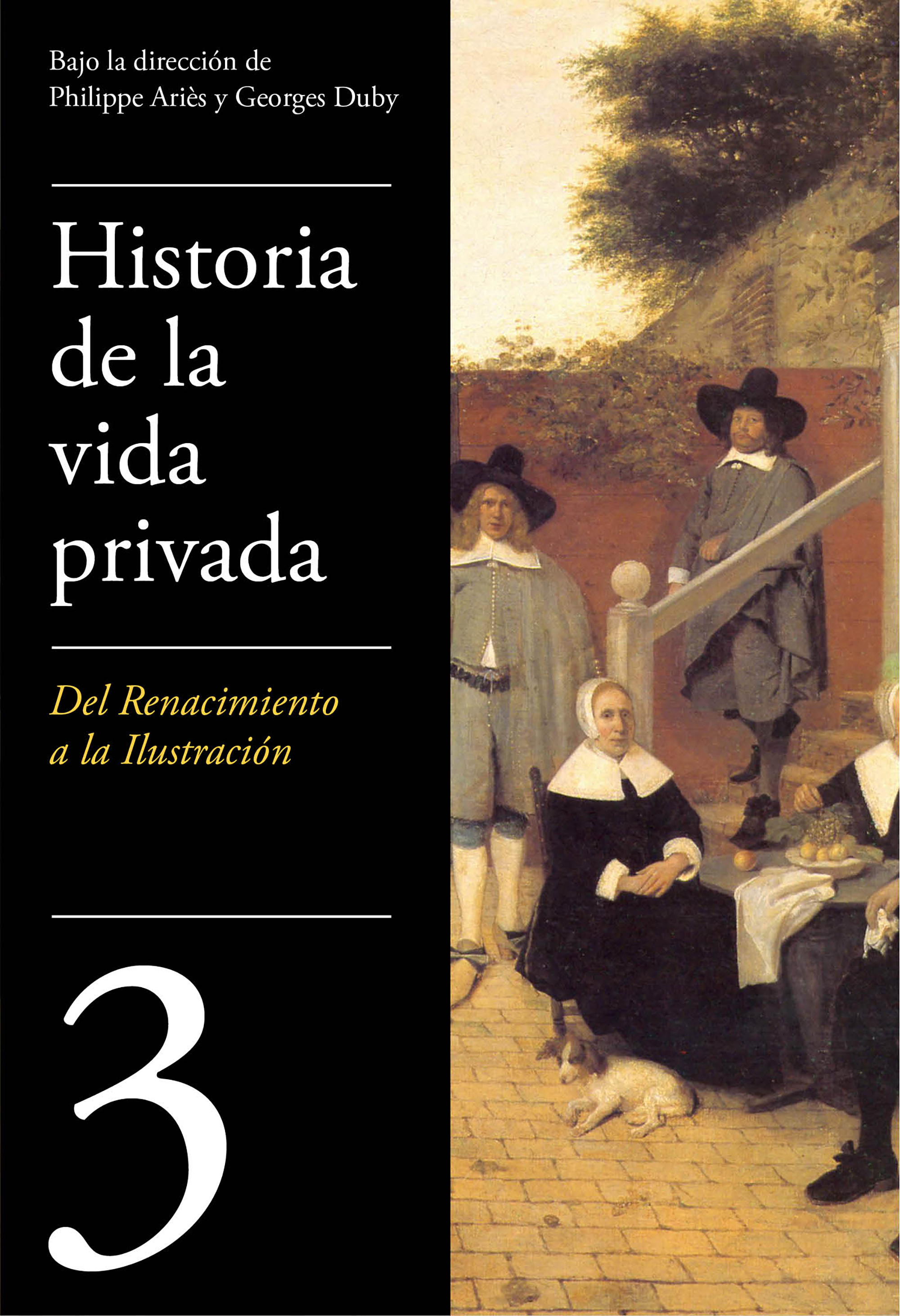 Del Renacimiento a la Ilustración ( Historia de la vida privada 3 )