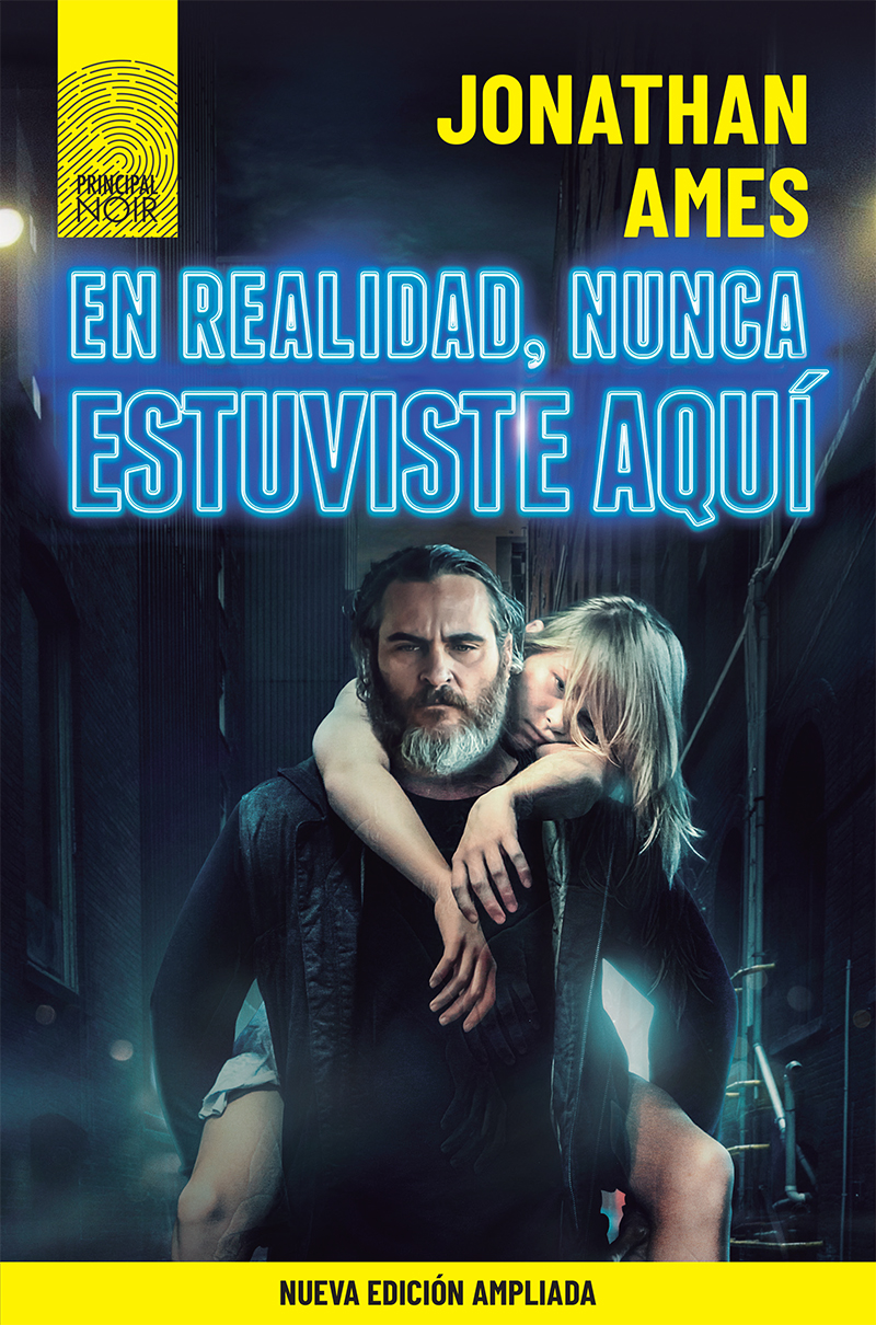 En realidad, nunca estuviste aquí (ed. ampliada)