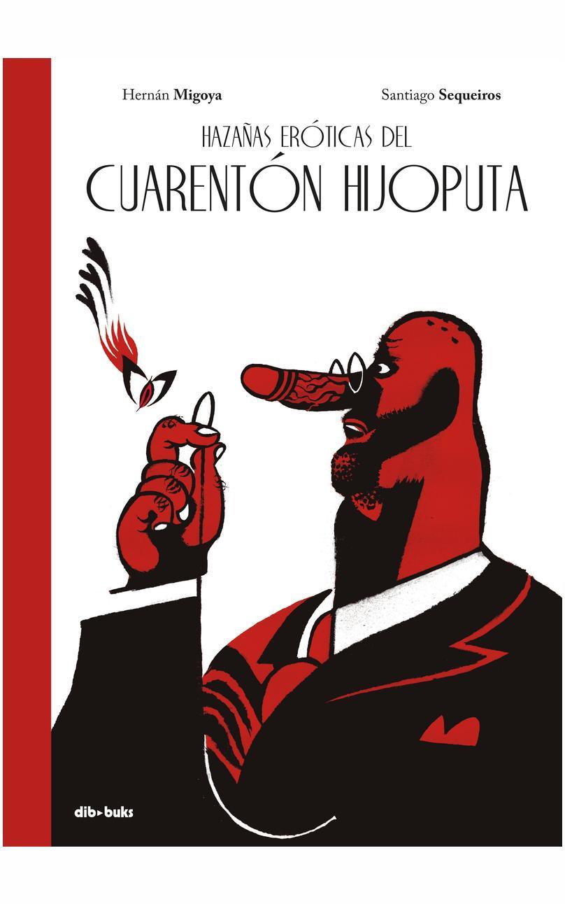 Hazañas eróticas de un cuarentón hijoputa