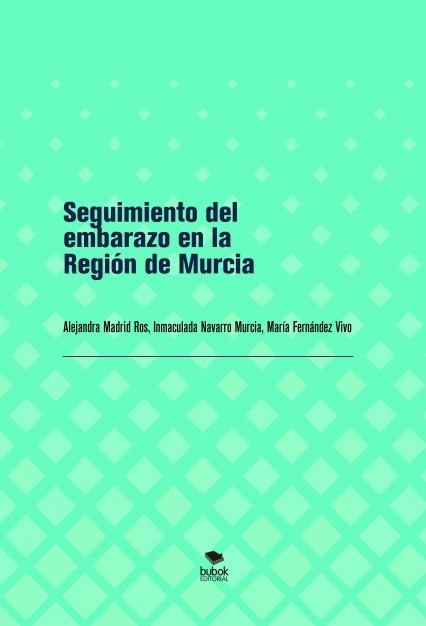 Seguimiento del embarazo en la Región de Murcia