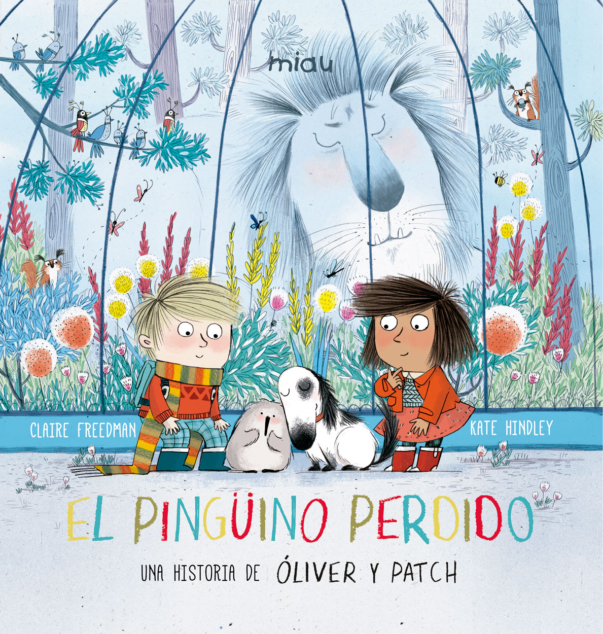 El pingüino perdido. Una historia de Óliver y Patch