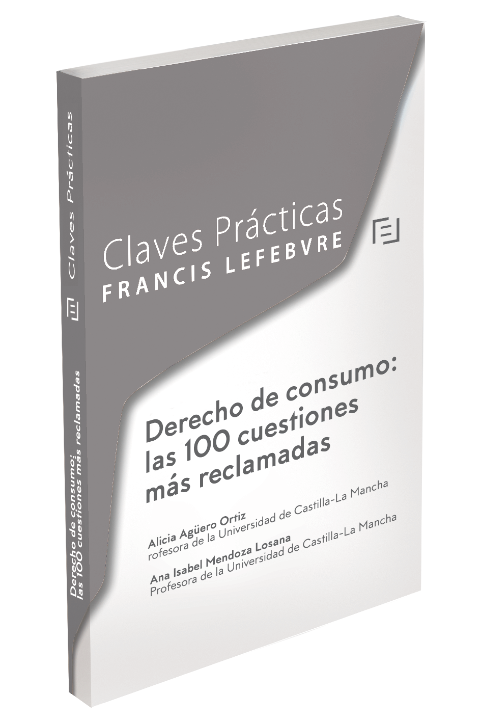Claves Prácticas Derecho de Consumo: las 100 cuestiones más reclamadas