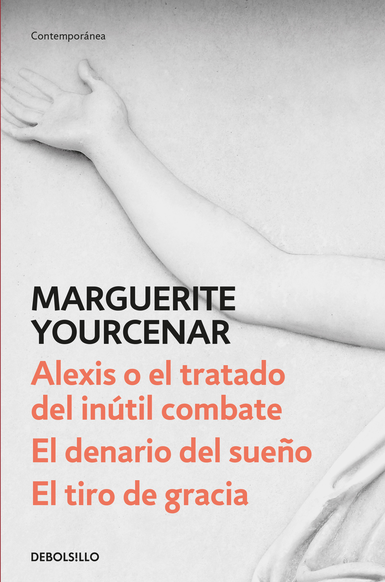 Alexis o el tratado del inútil combate / Denario del sueño / Golpe de gracia