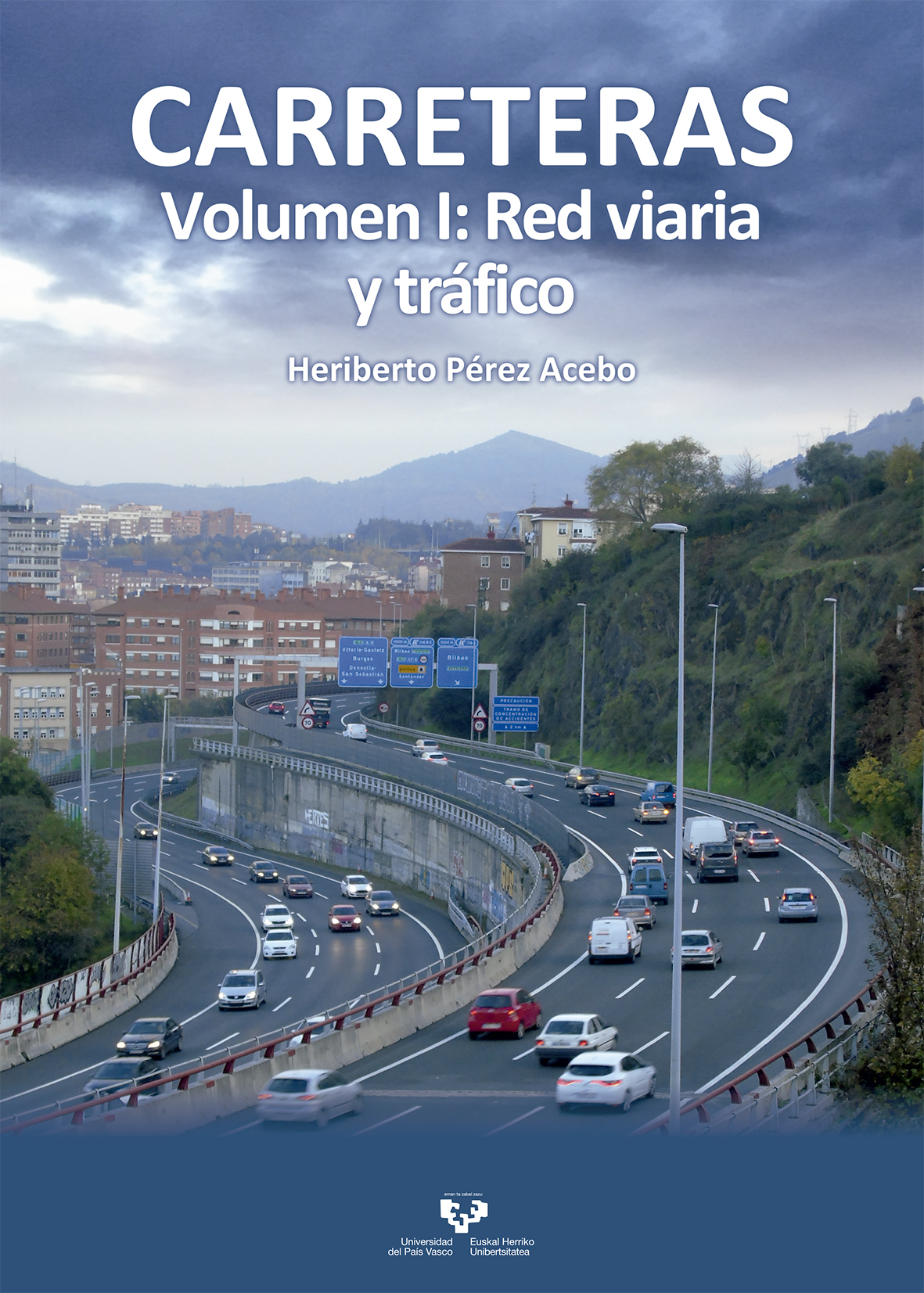 Carreteras. Volumen I: Red viaria y tráfico