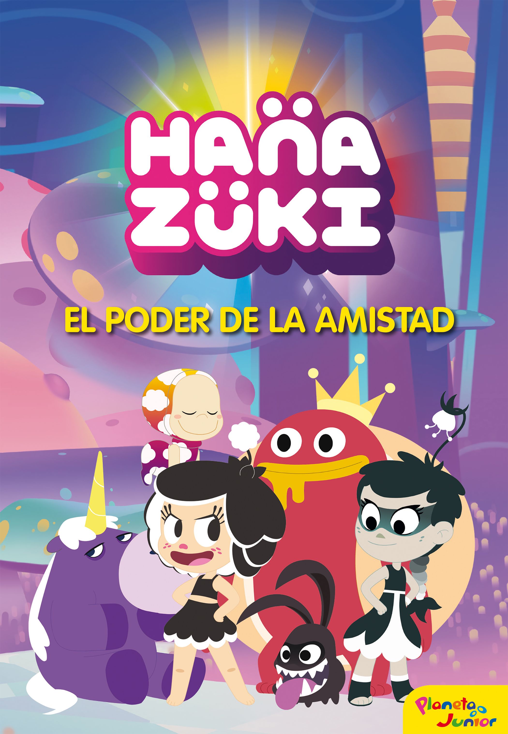 Hanazuki. El poder de la amistad