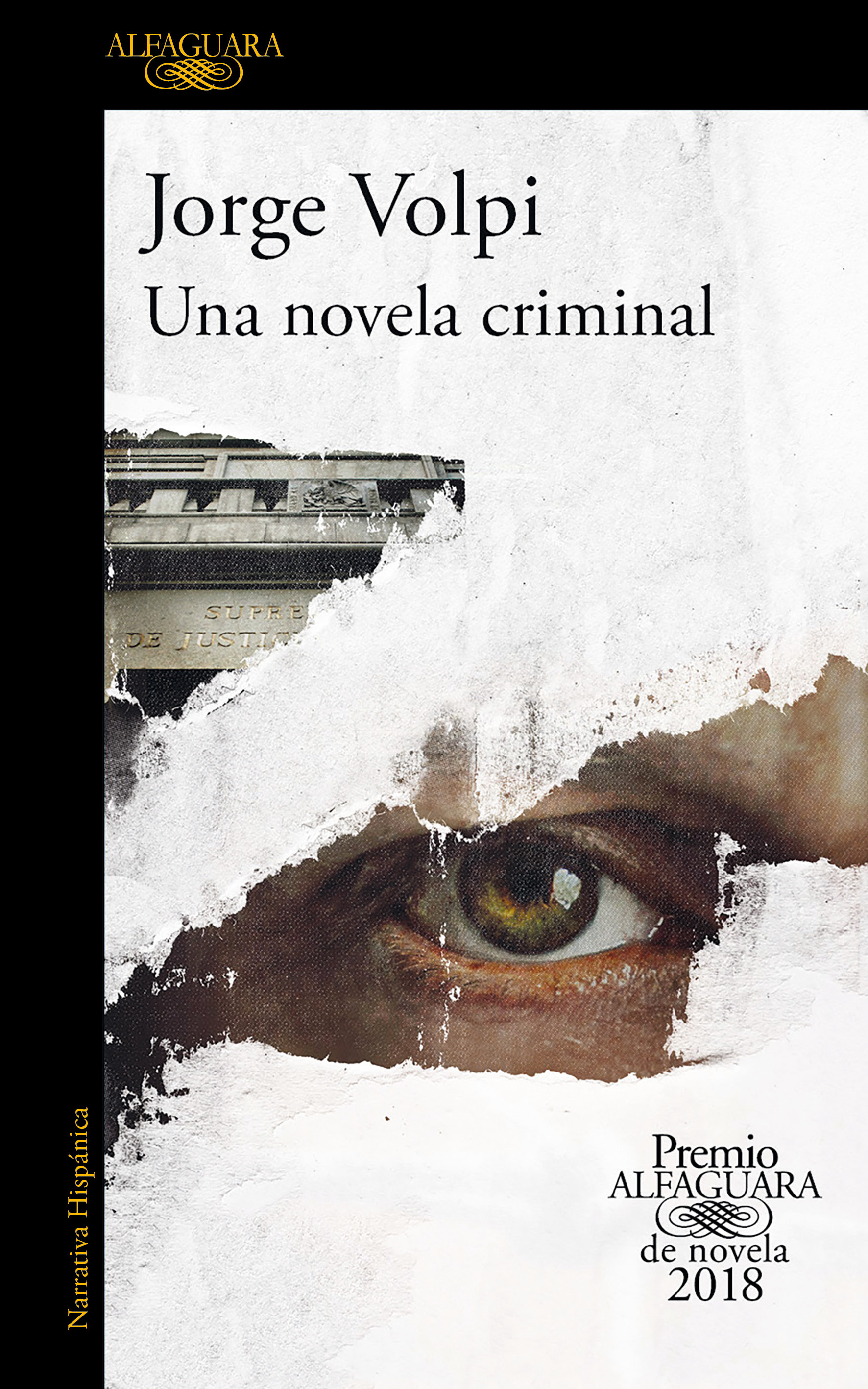 Una novela criminal ( Premio Alfaguara de novela 2018 )