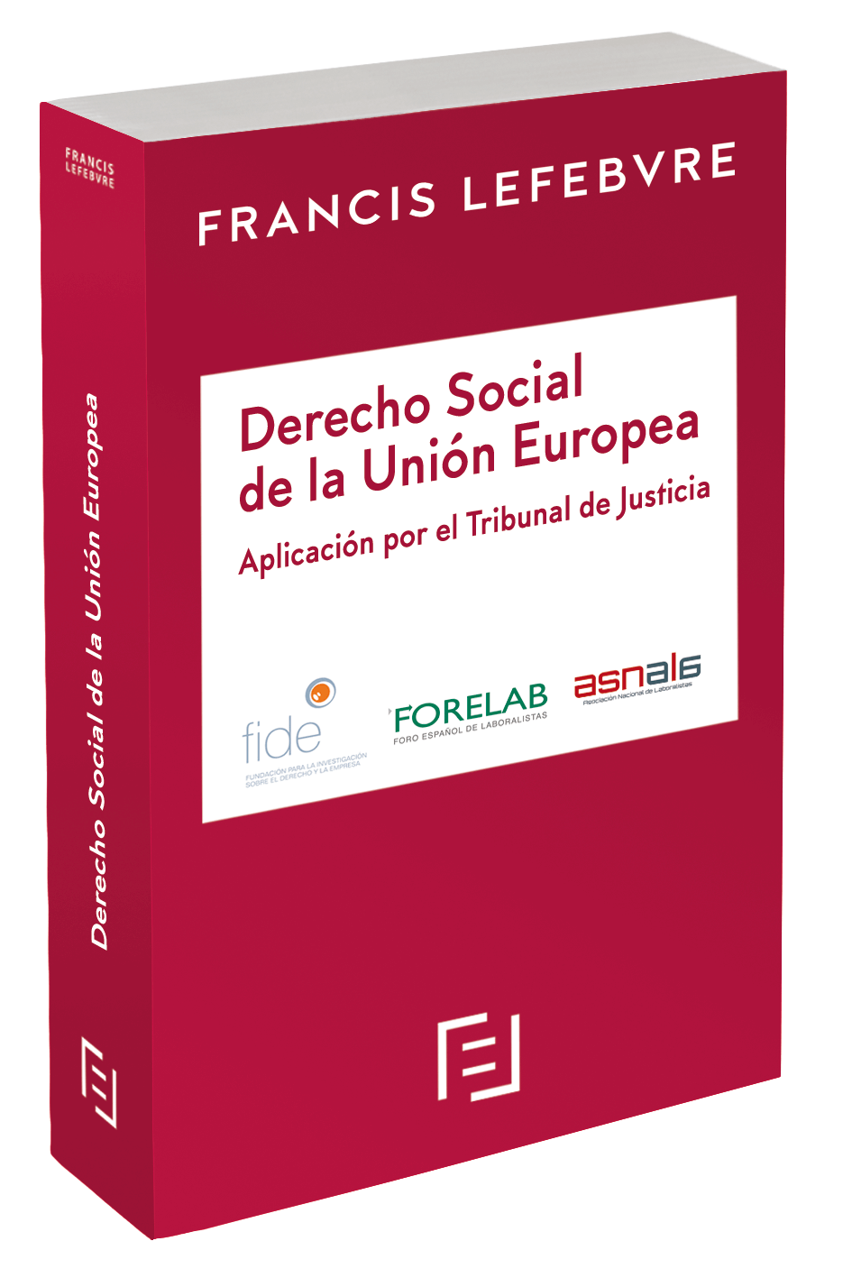 Manual Derecho Social de la UE. Aplicación por el Tribunal de Justicia