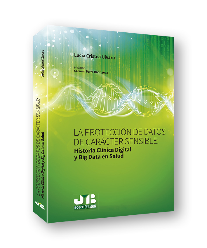La protección de datos de carácter sensible: Historia Clinica Digital y Big Data en Salud