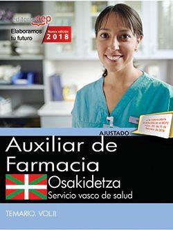 Auxiliar de farmacia. Servicio vasco de salud-Osakidetza. Temario. Vol.II