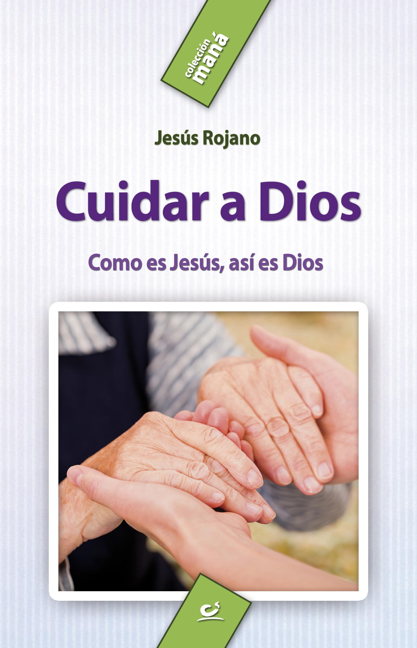 Cuidar a Dios 