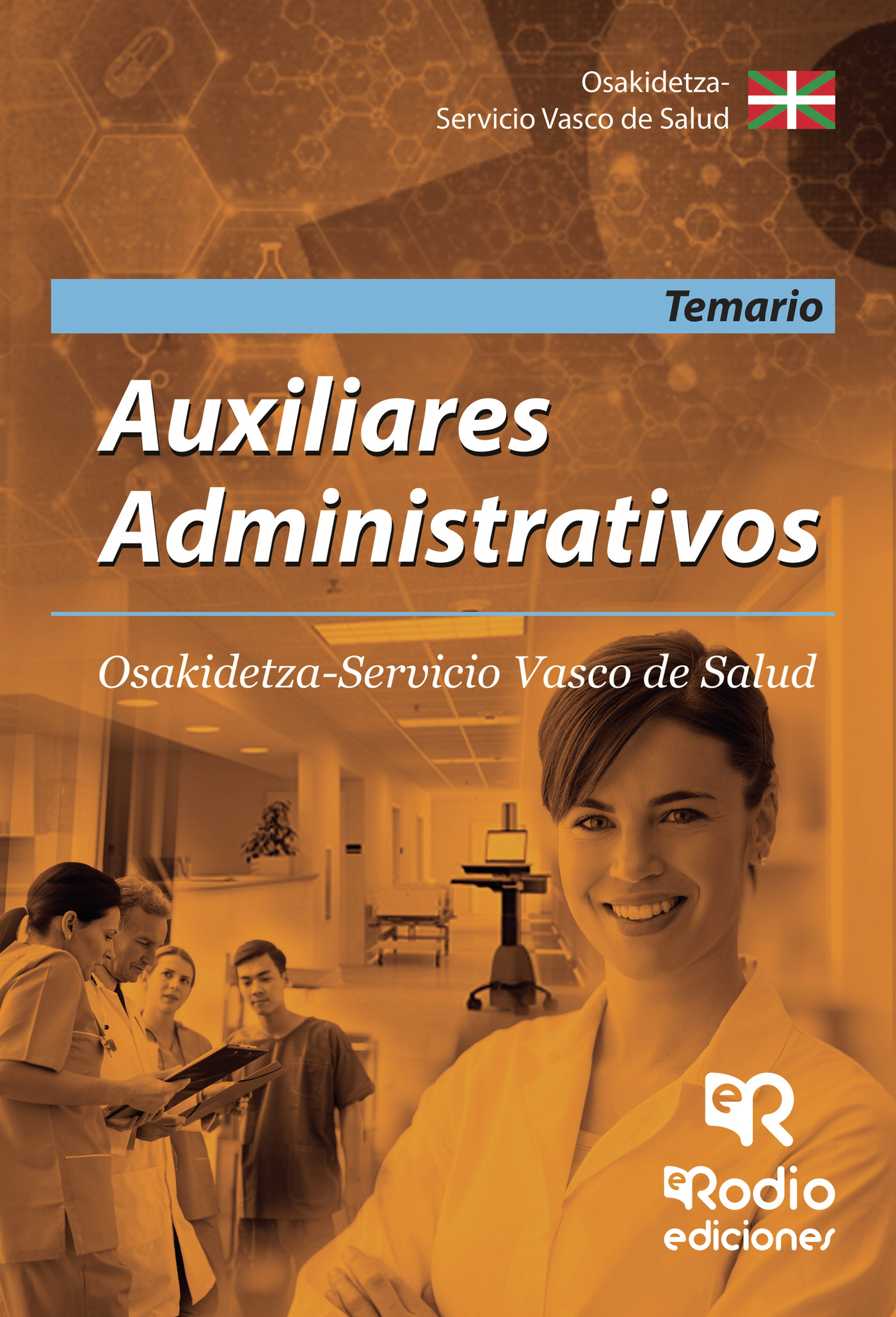 Auxiliares Administrativos. Osakidetza-Servicio Vasco de Salud. Temario