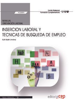 Manual. Insercion laboral y tecnicas de busqueda de empleo (FCOO01). Formación complementaria