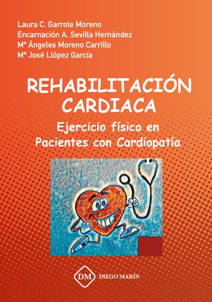 REHABILITACION CARDIACA: EL EJERCICIO FISICO EN PACIENTES CON CARDIOPATIA