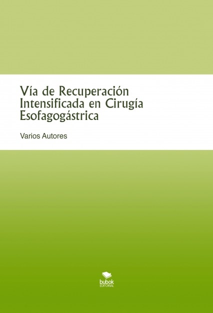 Vía de Recuperación Intensificada en Cirugía Esofagogástrica