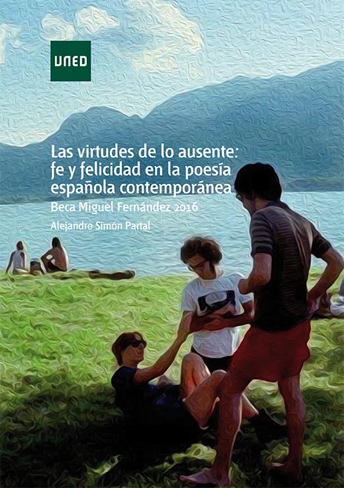 Las virtudes de lo ausente: fe y felicidad en la poesía española contemporánea