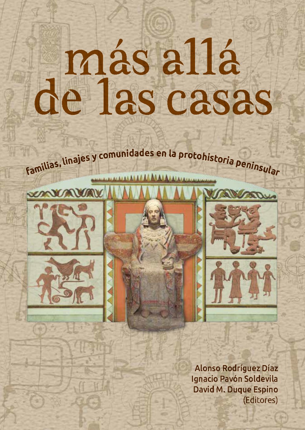 Más Allá de las Casas. Familias, linajes y comunidades en la protohistoria peninsular