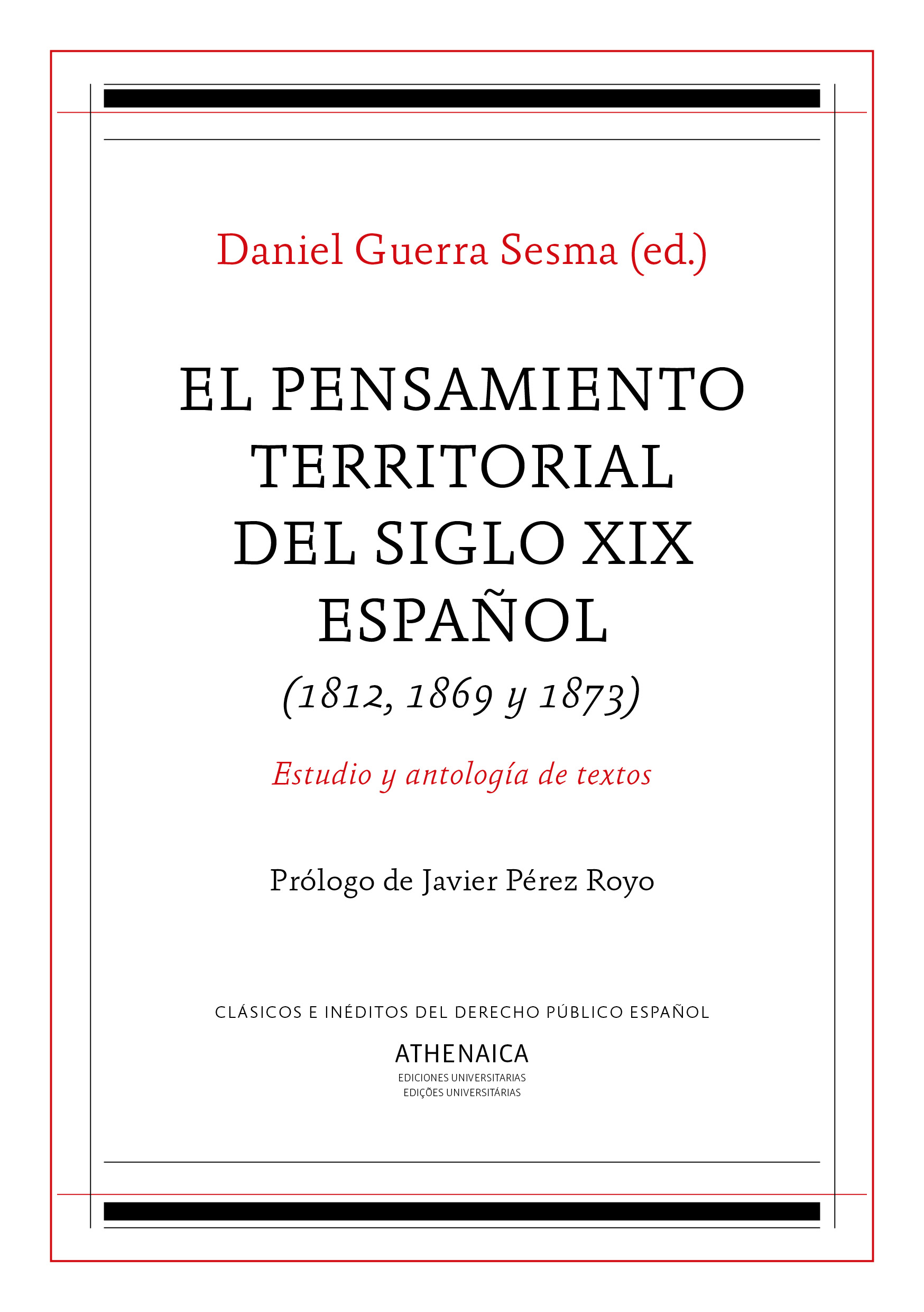 El pensamiento territorial del siglo XIX español (1812, 1869 y 1873)