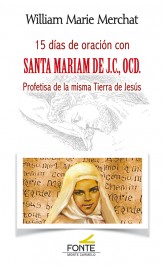 15 días de oración con santa Mariam de JC., OCD