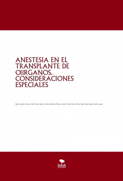 ANESTESIA EN EL TRANSPLANTE DE ÓRGANOS. CONSIDERACIONES ESPECIALES