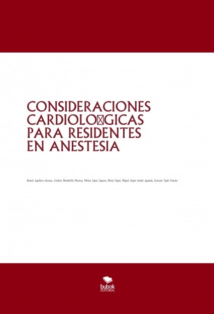 CONSIDERACIONES CARDIOLÓGICAS PARA RESIDENTES EN ANESTESIA