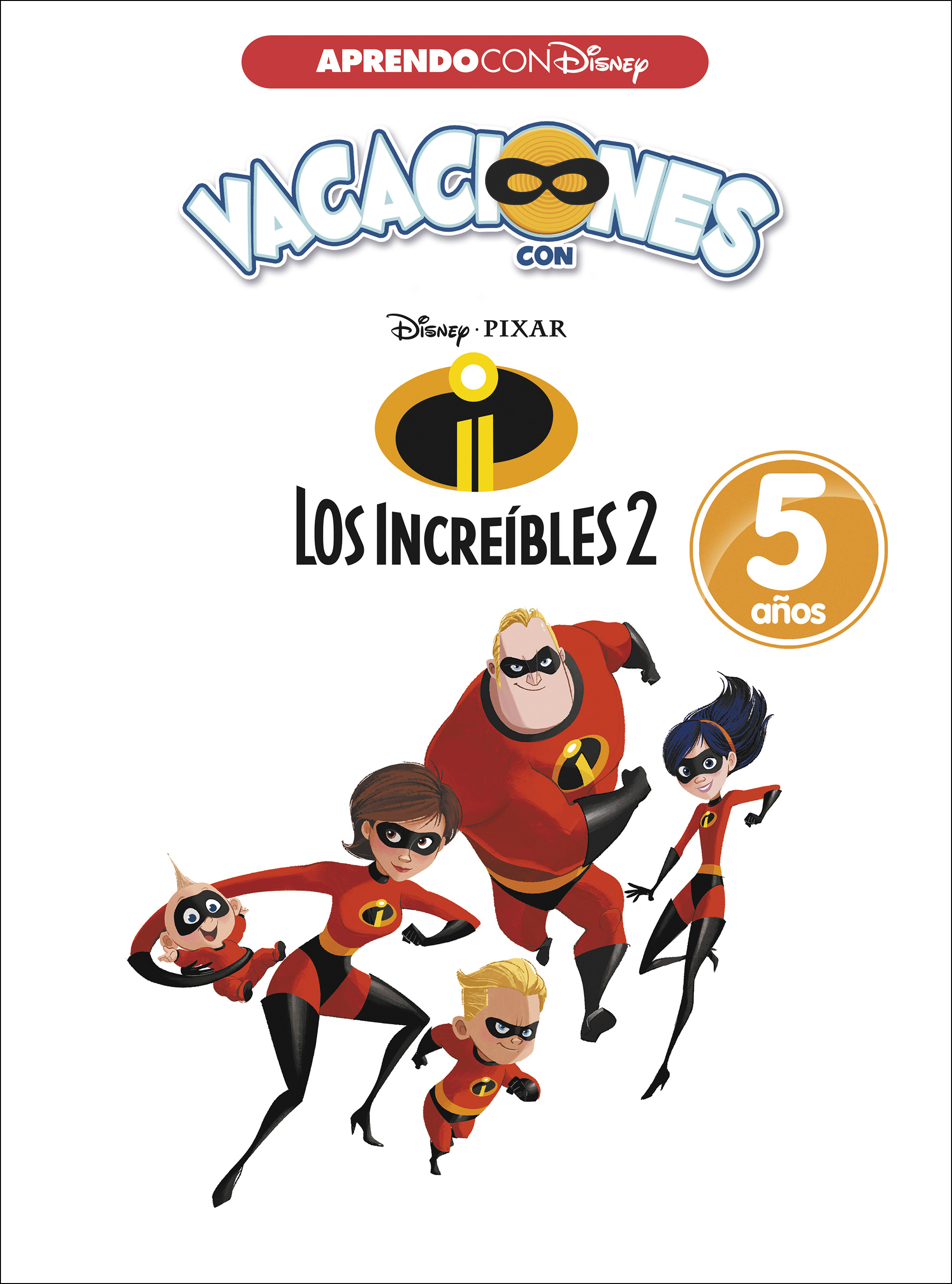 Vacaciones con Los Increíbles 2 (4 años) (Disney. Cuaderno de vacaciones)