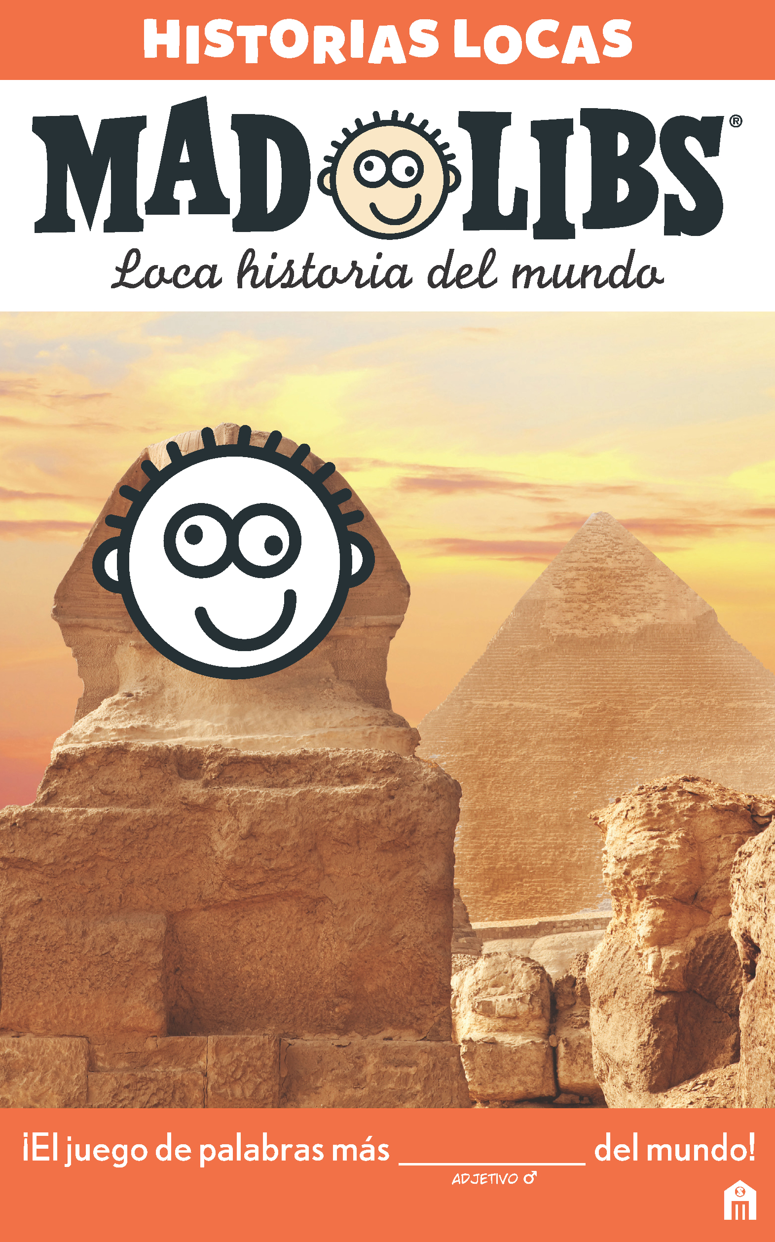 Mad Libs. Historias locas. Loca historia del mundo.