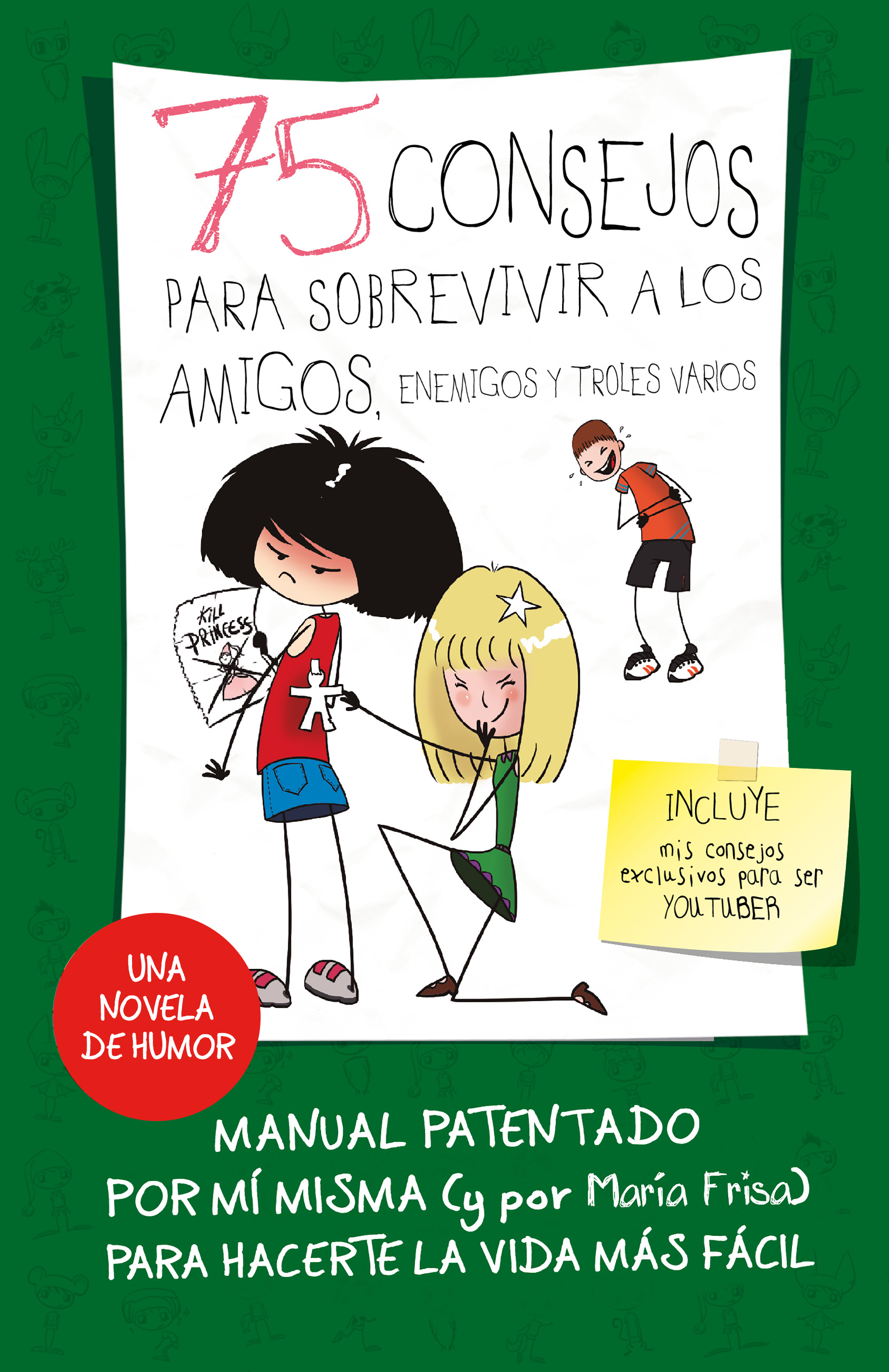 75 consejos para sobrevivir a los amigos, enemigos y troles varios (75 Consejos 10)