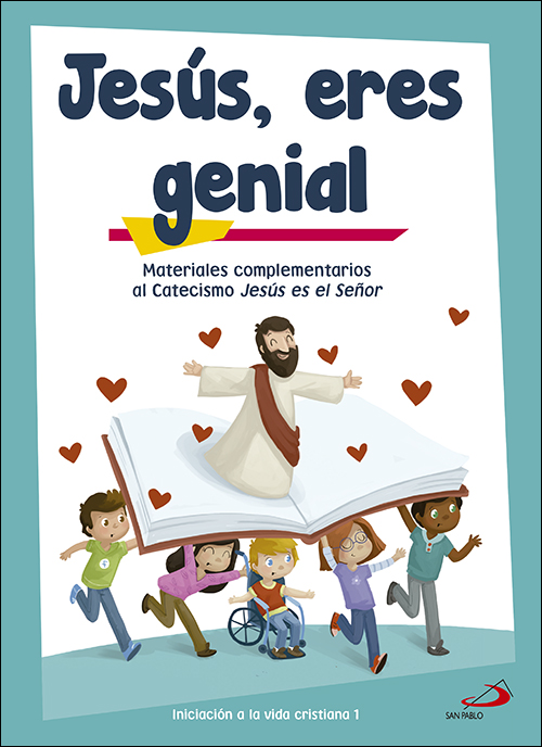 Jesús, eres genial (guía del catequista) Iniciación a la vida cristiana 1