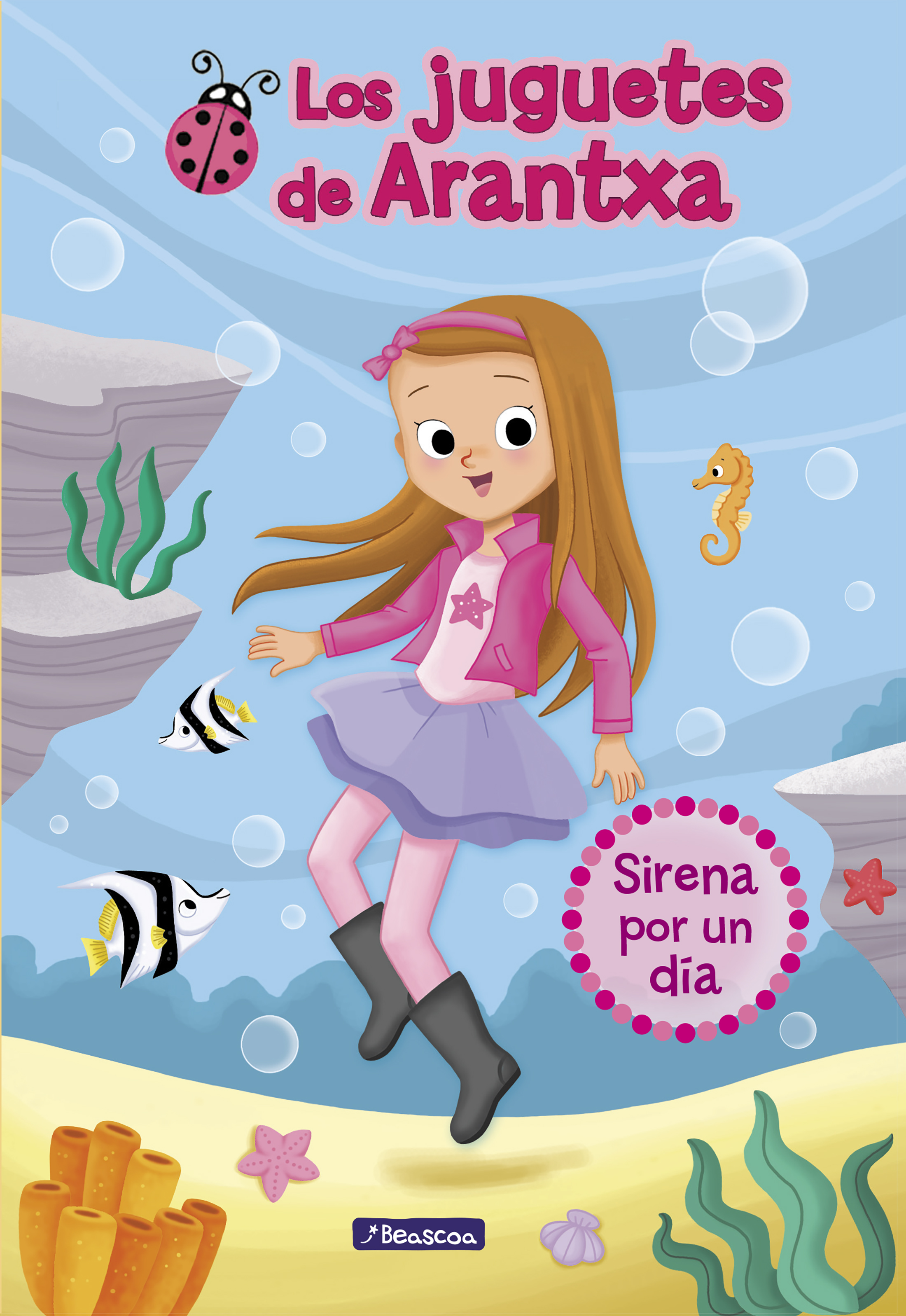 Sirena por un día (Los juguetes de Arantxa)