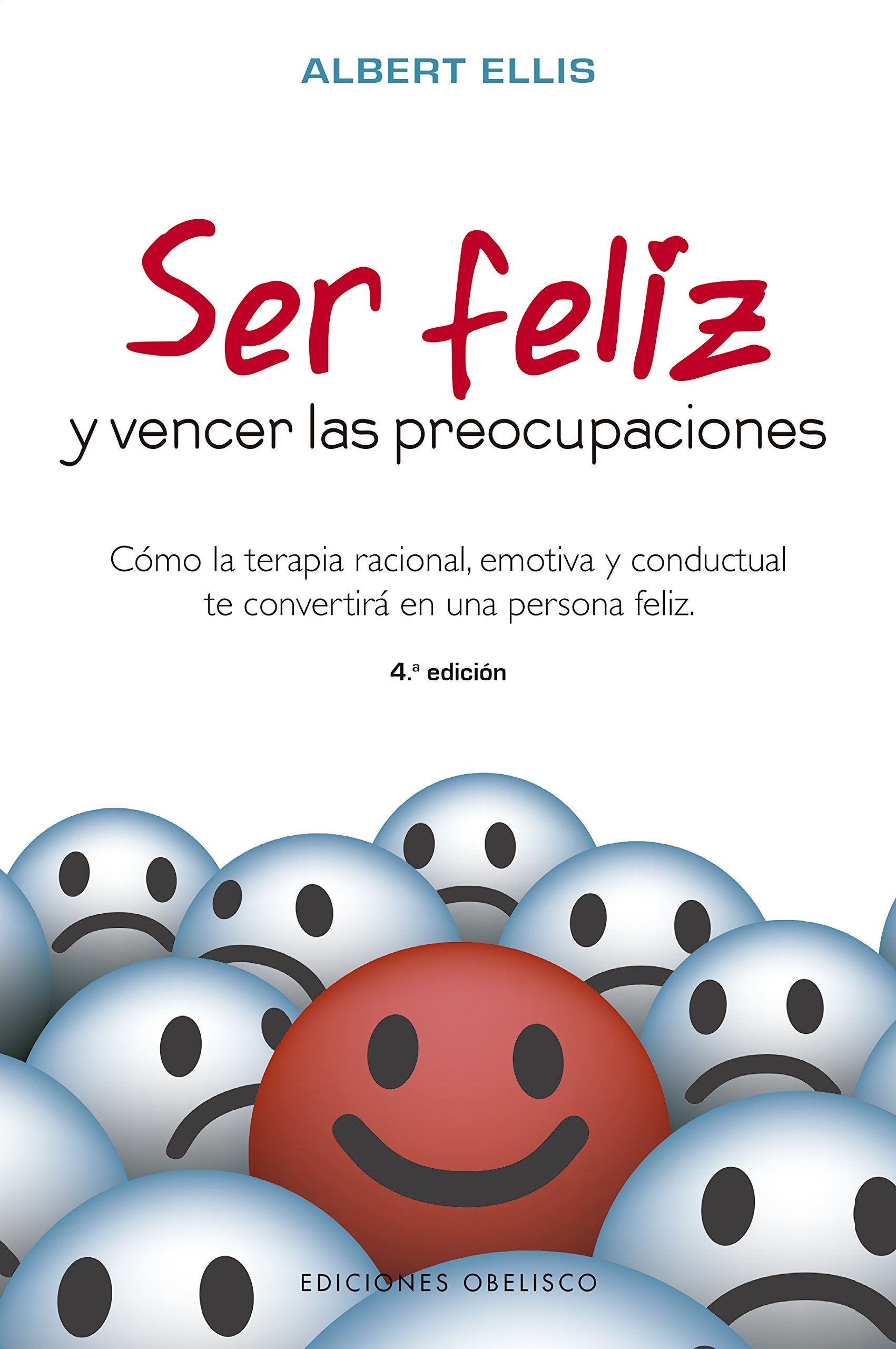 Ser feliz y vencer las preocupaciones (N.E.)
