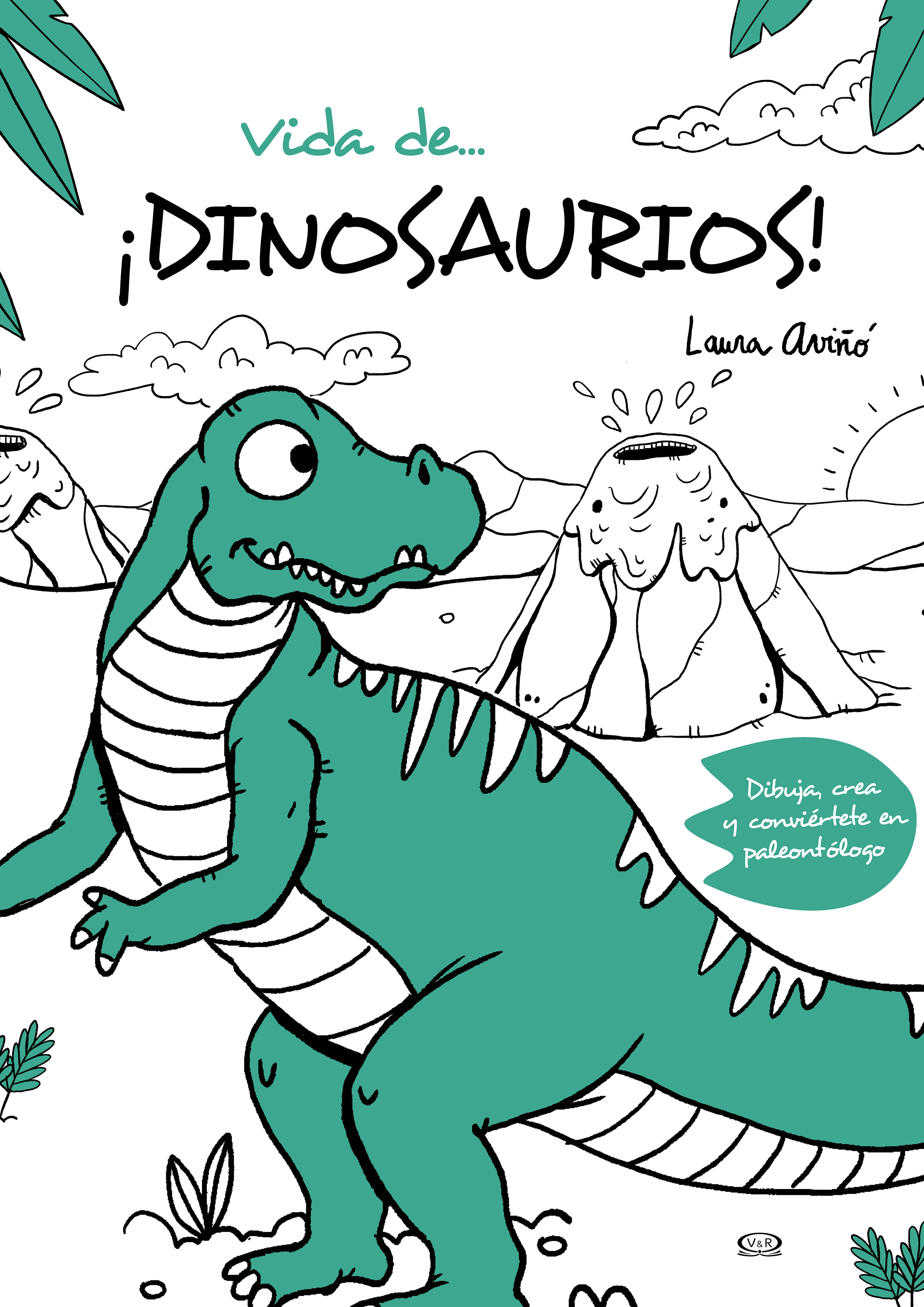 Vida de… ¡Dinosaurios!