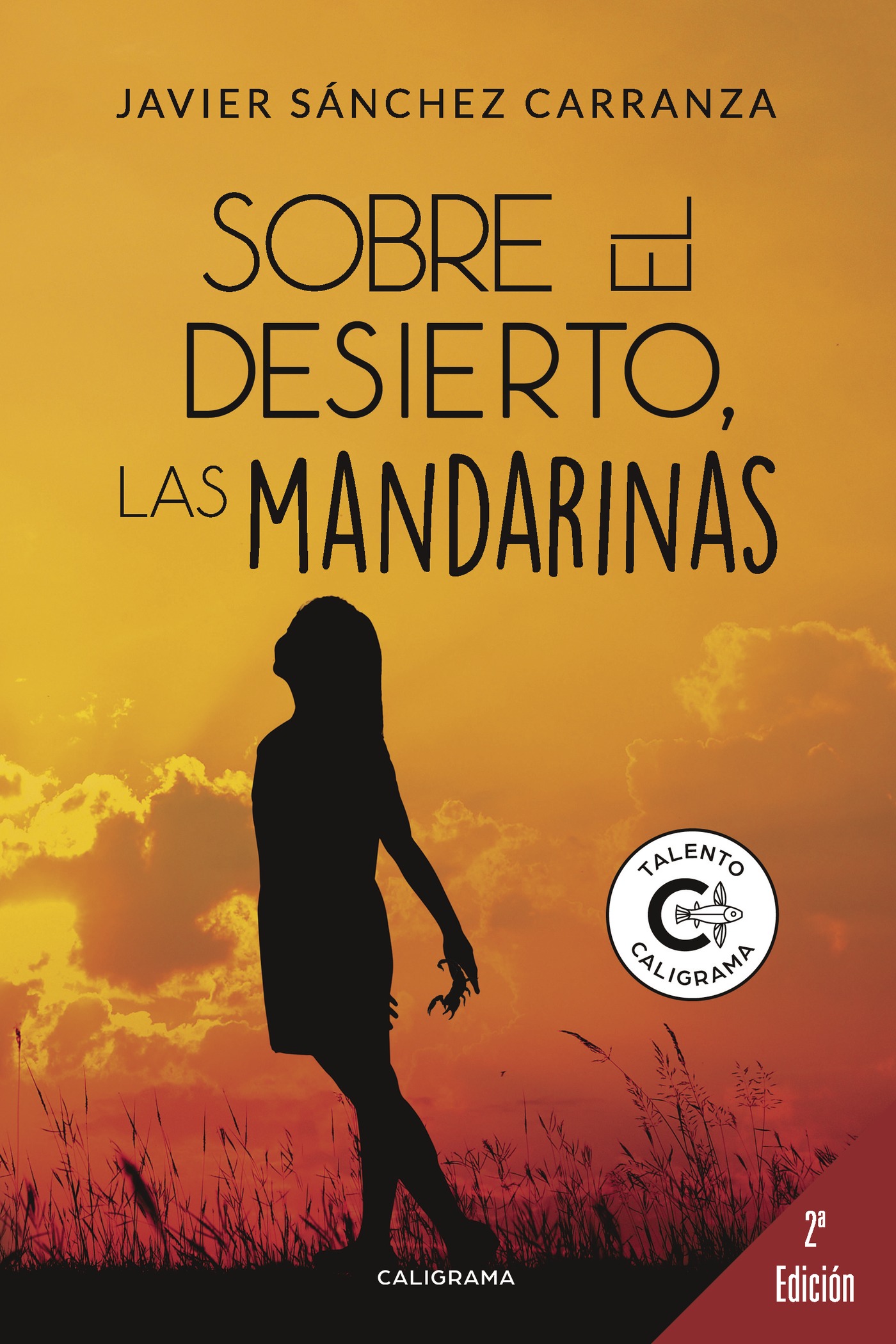 Sobre el desierto, las mandarinas