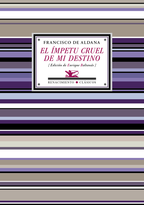 El ímpetu cruel de mi destino