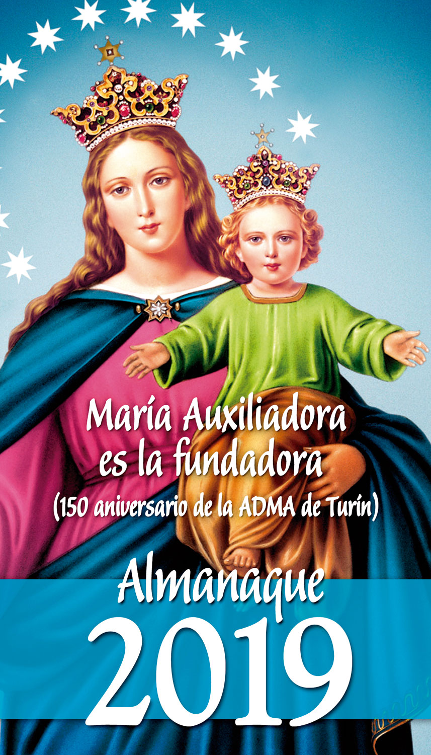 «María Auxiliadora es la fundadora (150 aniversario de la ADMA de Turín)