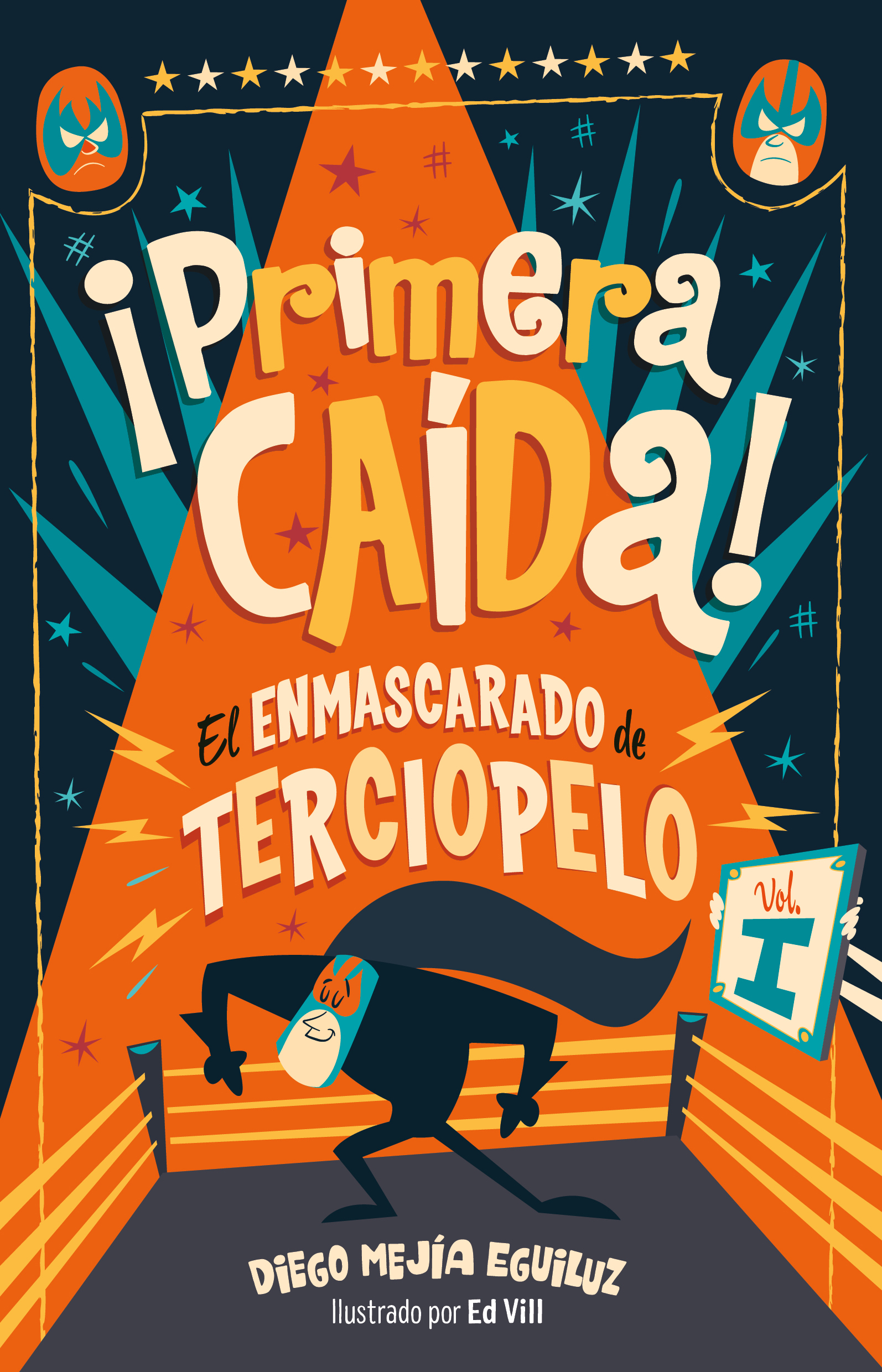 ¡Primera caída! ( El enmascarado de terciopelo 1 )