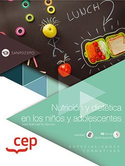 Nutrición y dietética en los niños y adolescentes (SANP023PO). Especialidades formativas