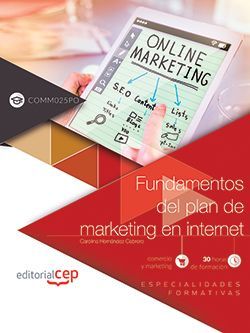 Fundamentos del plan de marketing en Internet (COMM025PO). Especialidades formativas