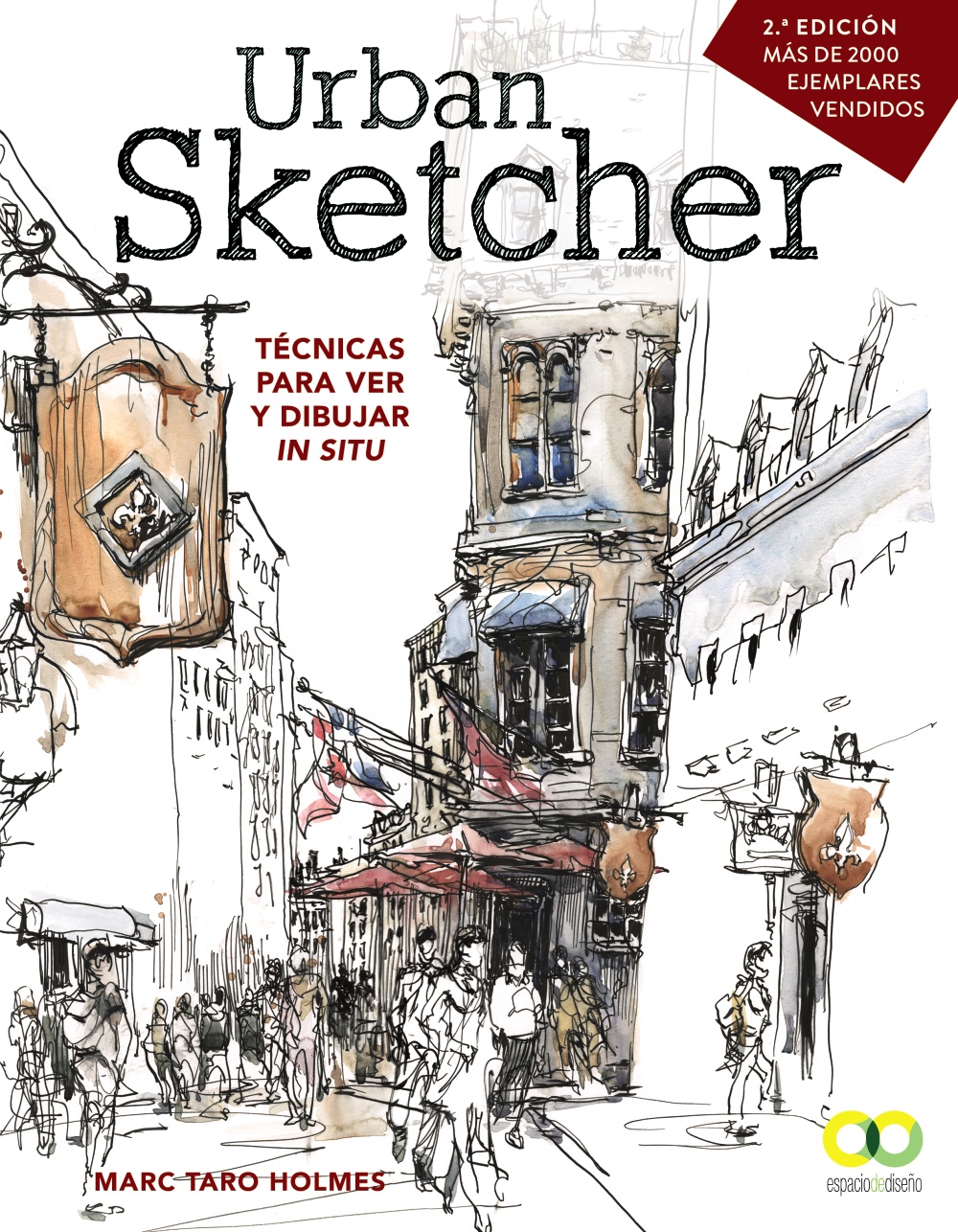 Urban Sketcher. Técnicas para ver y dibujar in situ