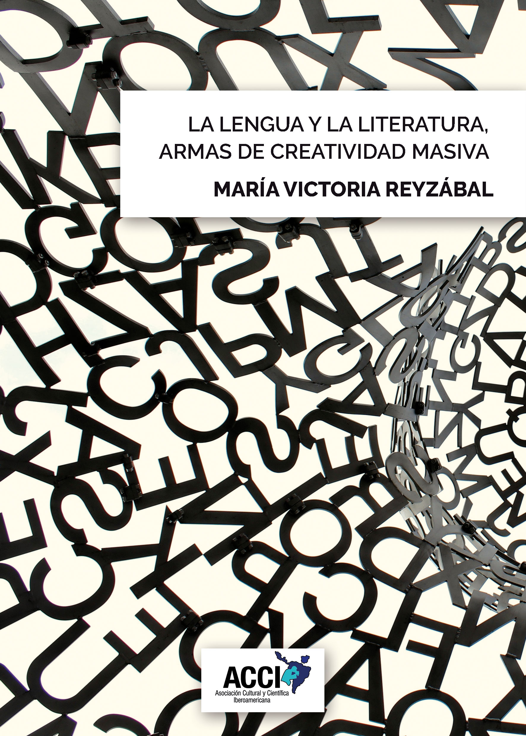 La lengua y la literatura, armas de creatividad masiva
