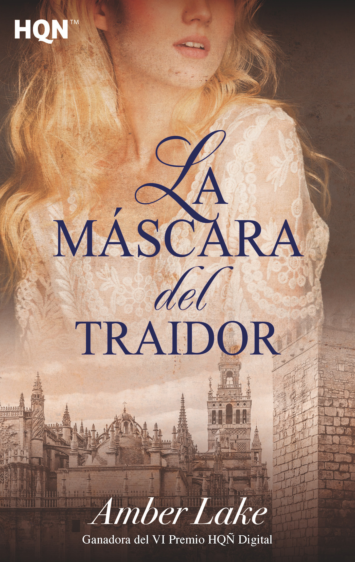 La máscara del traidor (Ganadora VI Premio Internacional HQÑ)