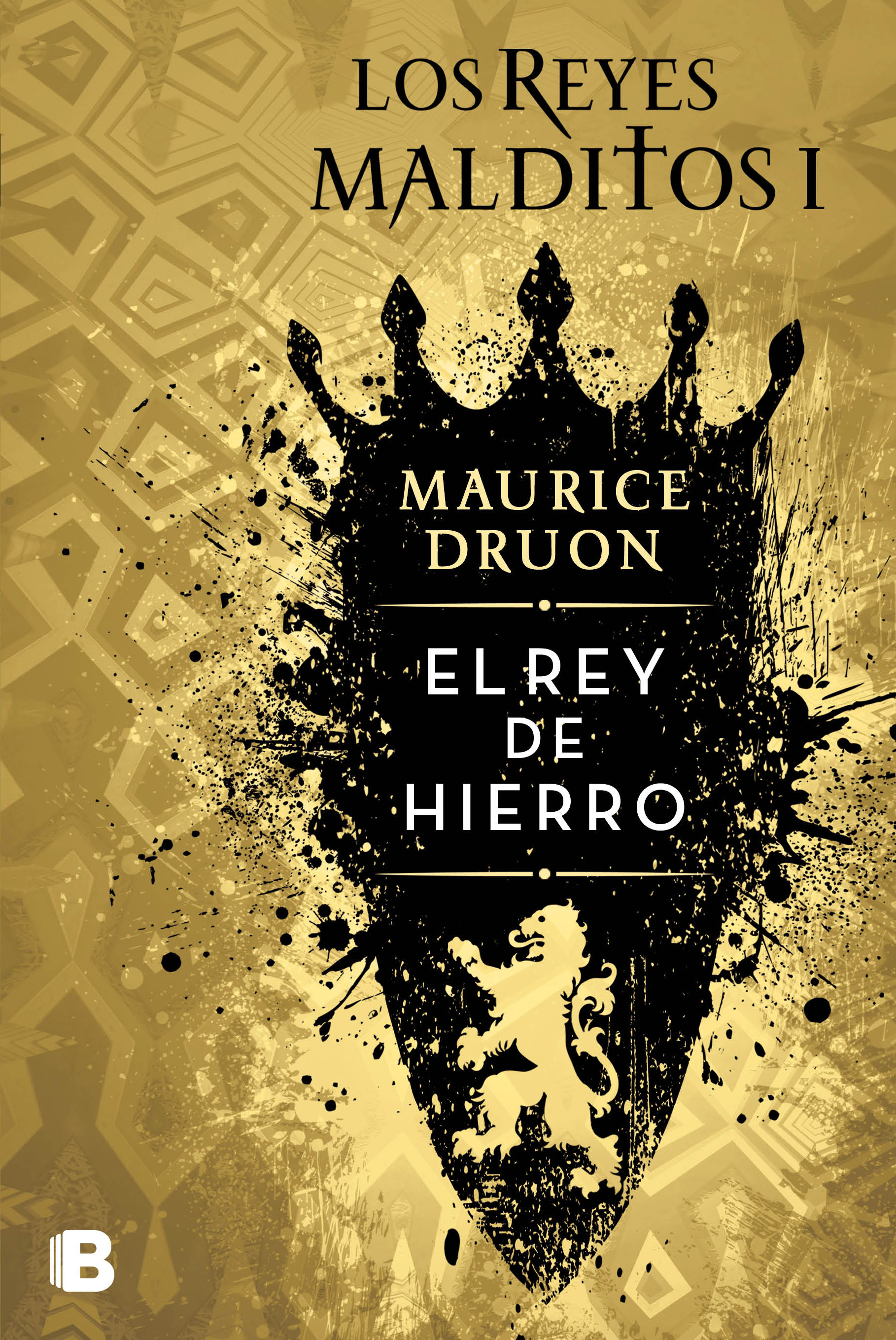 El rey de hierro ( Los Reyes Malditos 1 )