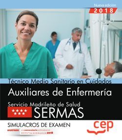 Técnico medio sanitario en cuidados auxiliares de enfermería. Servicio Madrileño de Salud (SERMAS). Simulacros de examen