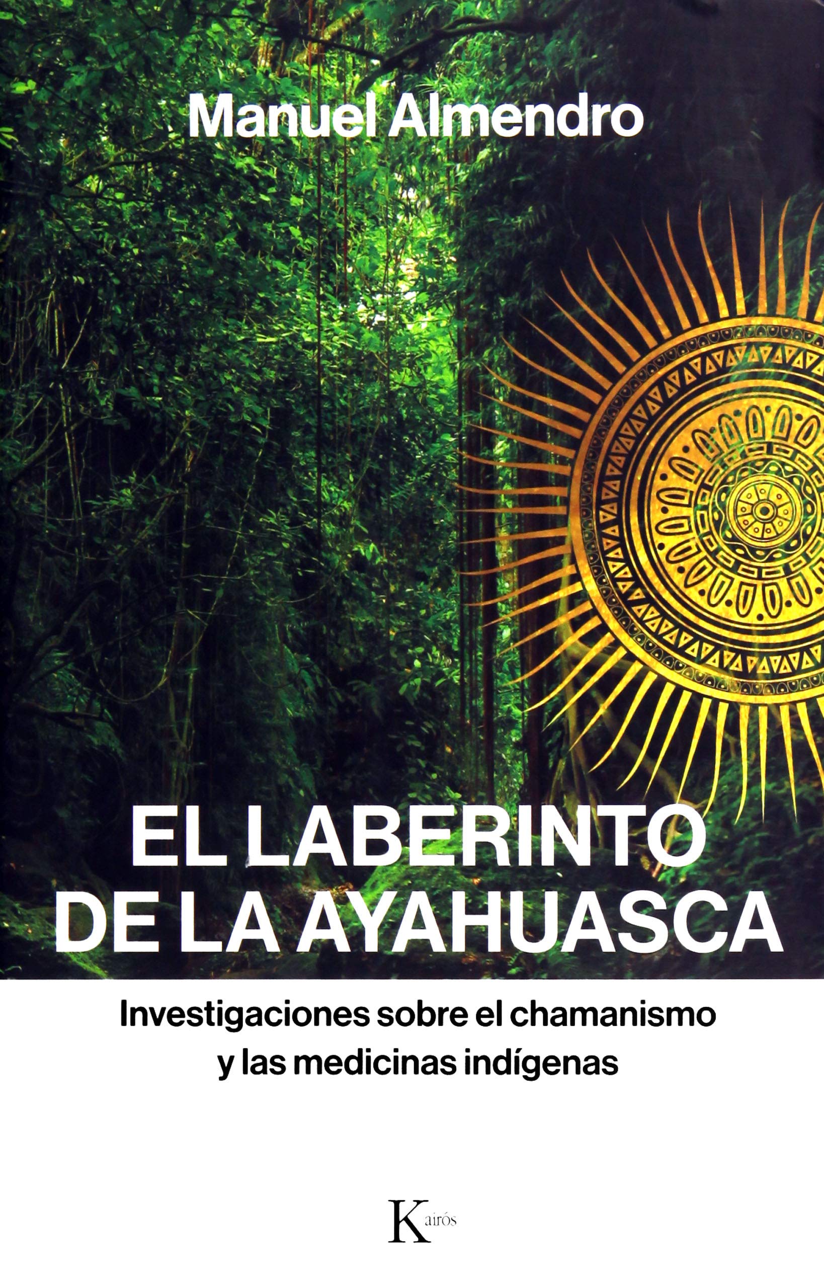 El laberinto de la ayahuasca