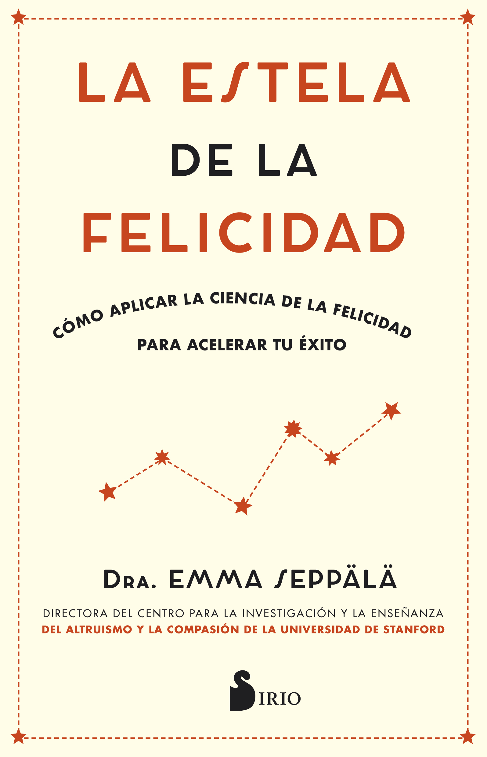 La estela de la felicidad