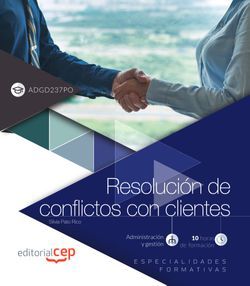Resolución de conflictos con clientes (ADGD237PO). Especialidades formativas