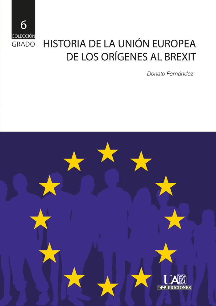 Historia de la Unión europea. De los orígenes al Brexit