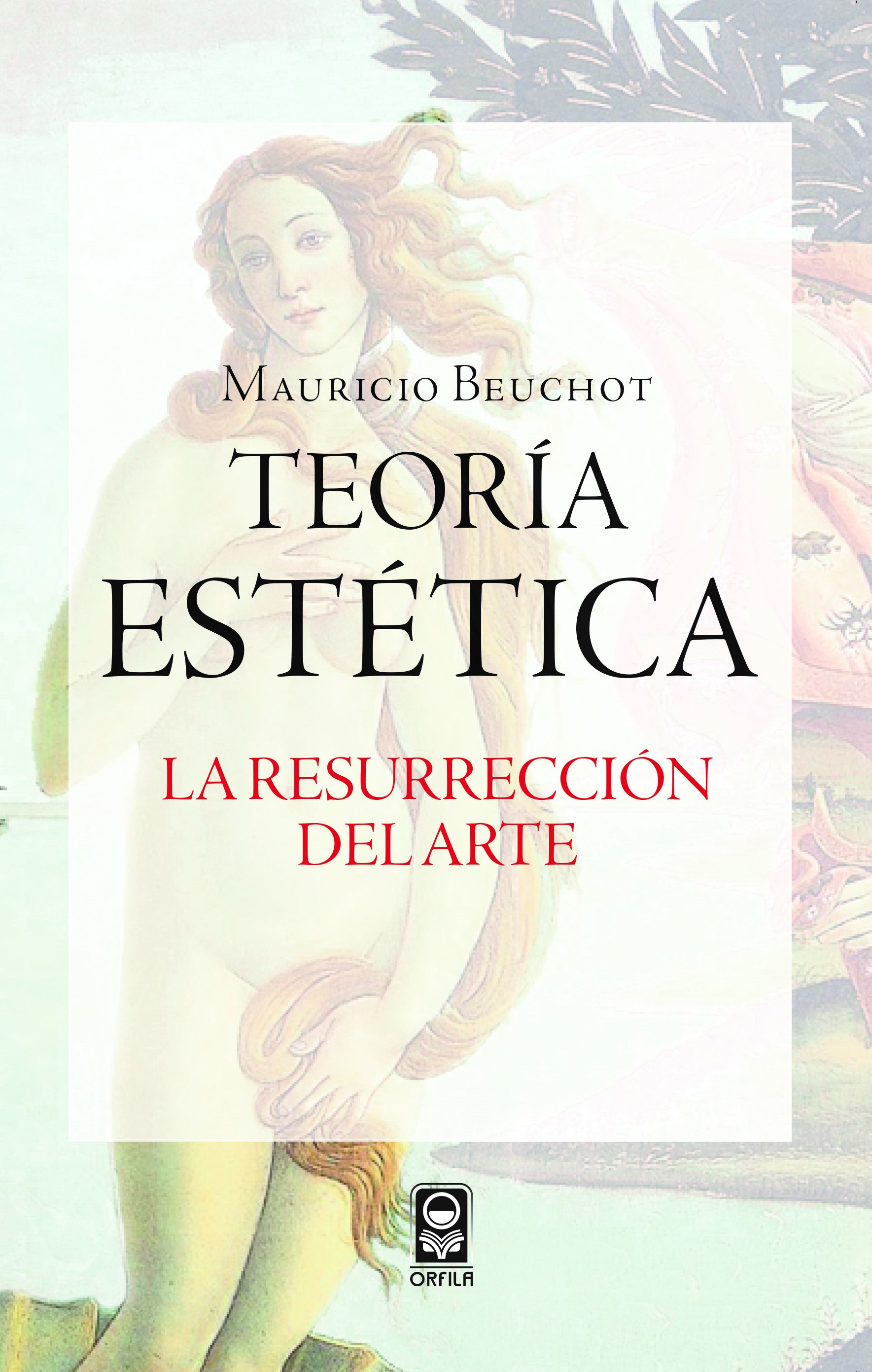Teoría estética. La resurrección del arte