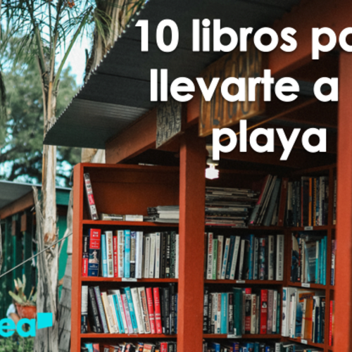 10 libros para llevarte a la playa