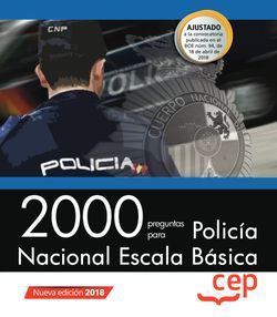 2000 preguntas para Policía Nacional. Escala Básica